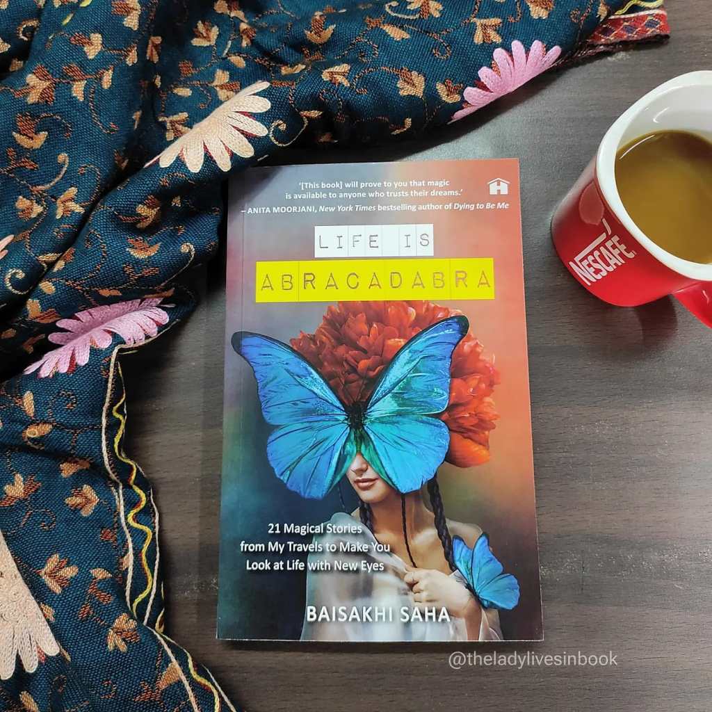 Possibility amidst the chaos, exploring unexpected turns: Life is Abracadabra By Baisakhi Saha – Book Review